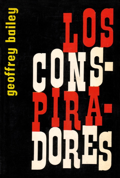 Una plaga de espías: LOS CONSPIRADORES, de Geoffrey Bailey