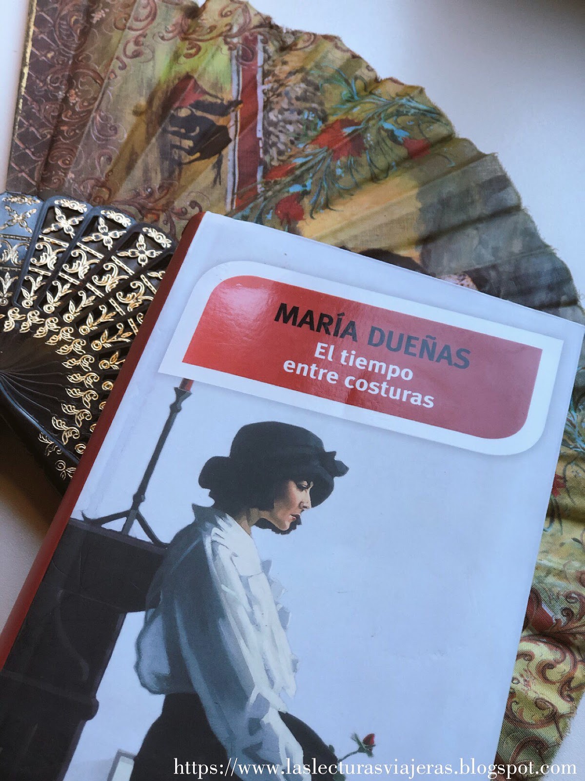 Resena De El Tiempo Entre Costuras Por Maria Duenas Las Lecturas Viajeras