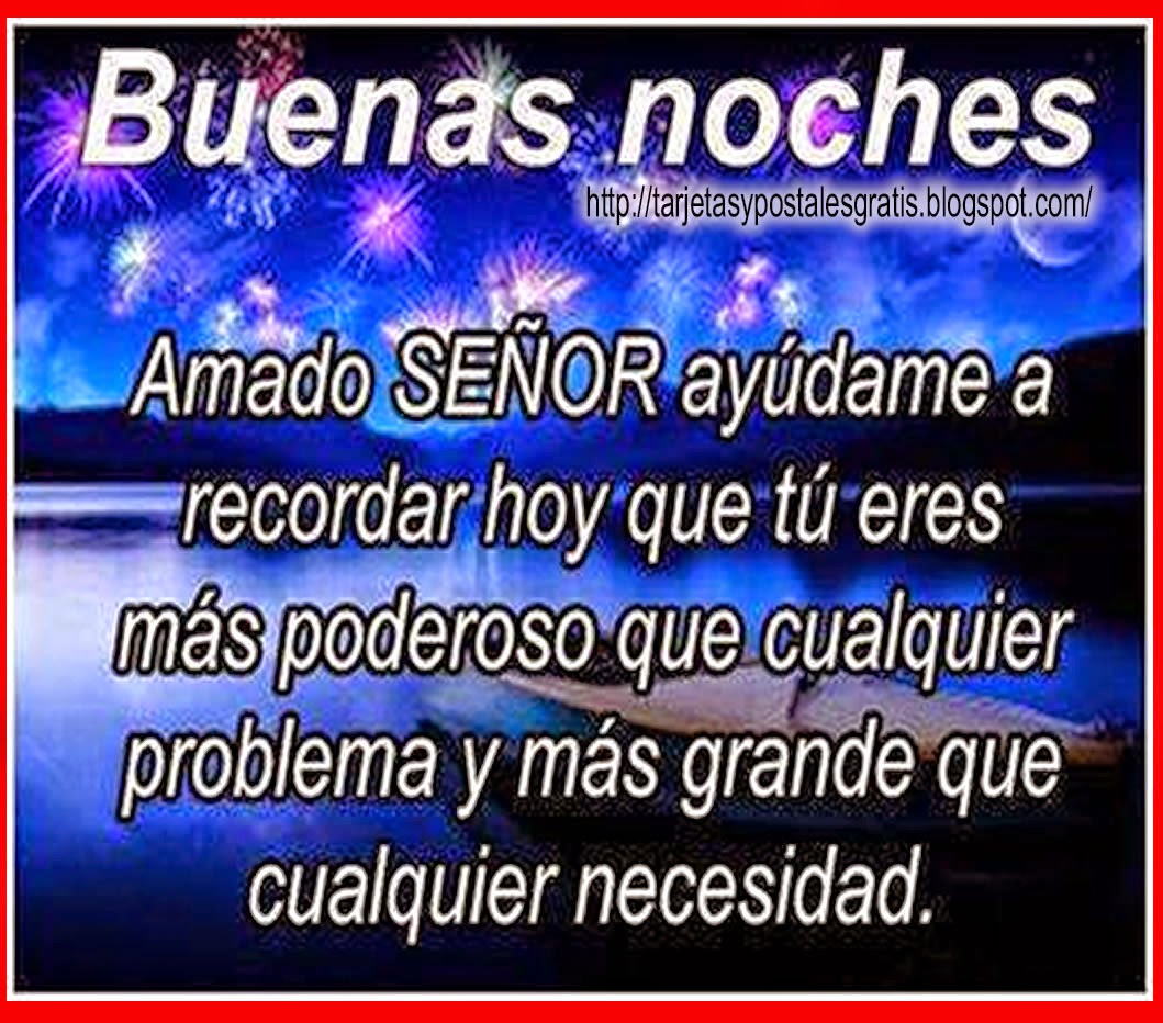 FELIZ NOCHE - DIOS TE BENDIGA ~ Tarjetitas Gratis
