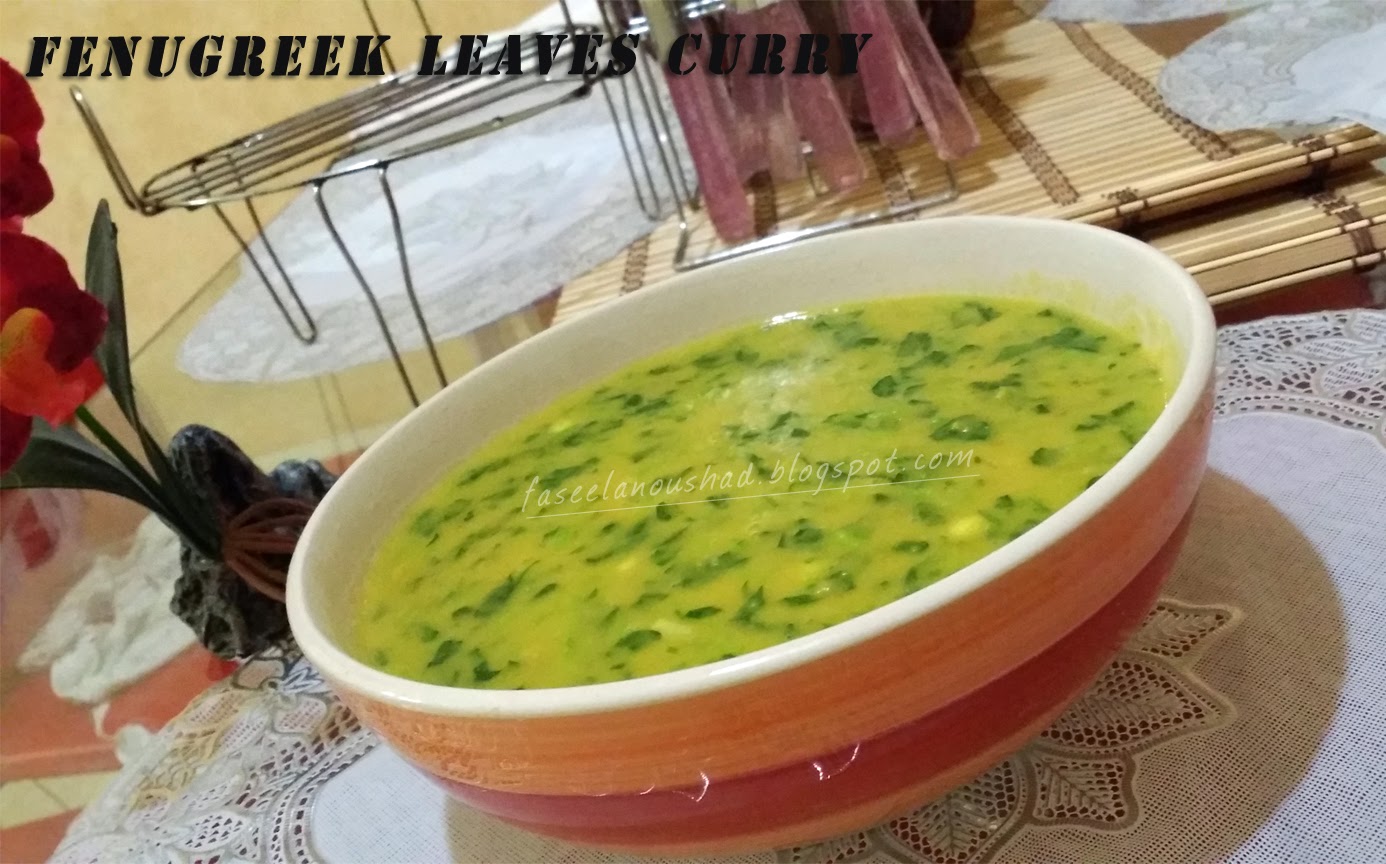 GOOD FOOD ENDS WITH GOOD TALK Fenugreek Leaves Curry