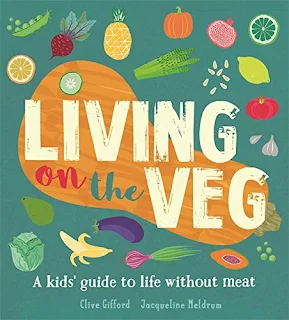 Living on the Veg - kids book guide to living meat-free, front cover