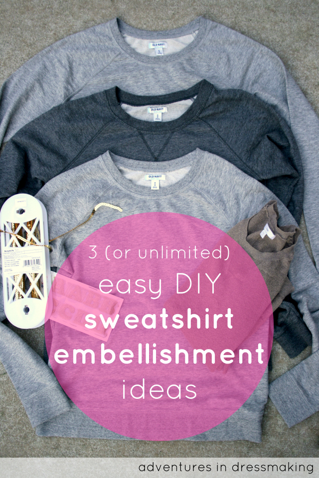 3 (or unlimited!) amazing easy ways to embellish a grey sweatshirt ...