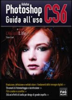 Adobe Photoshop CS6. Guida all'uso
