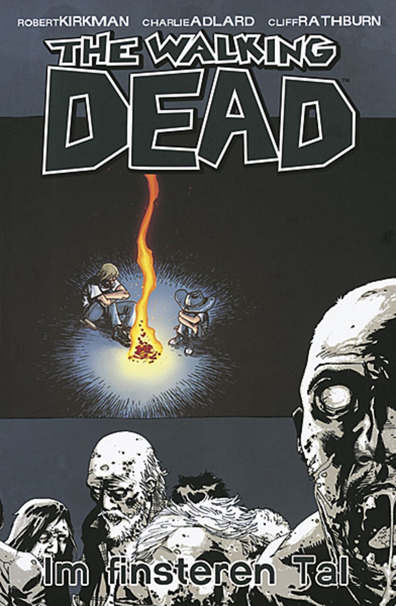 The Walking Dead Comic 09 - Im finsteren Tal von Robert Kirkman