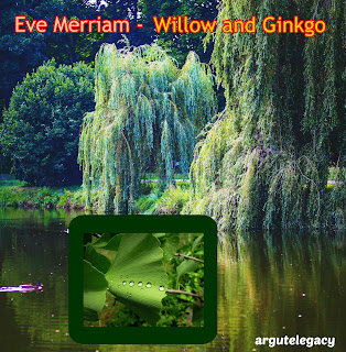 willow merriam ginkgo overview eve poem work