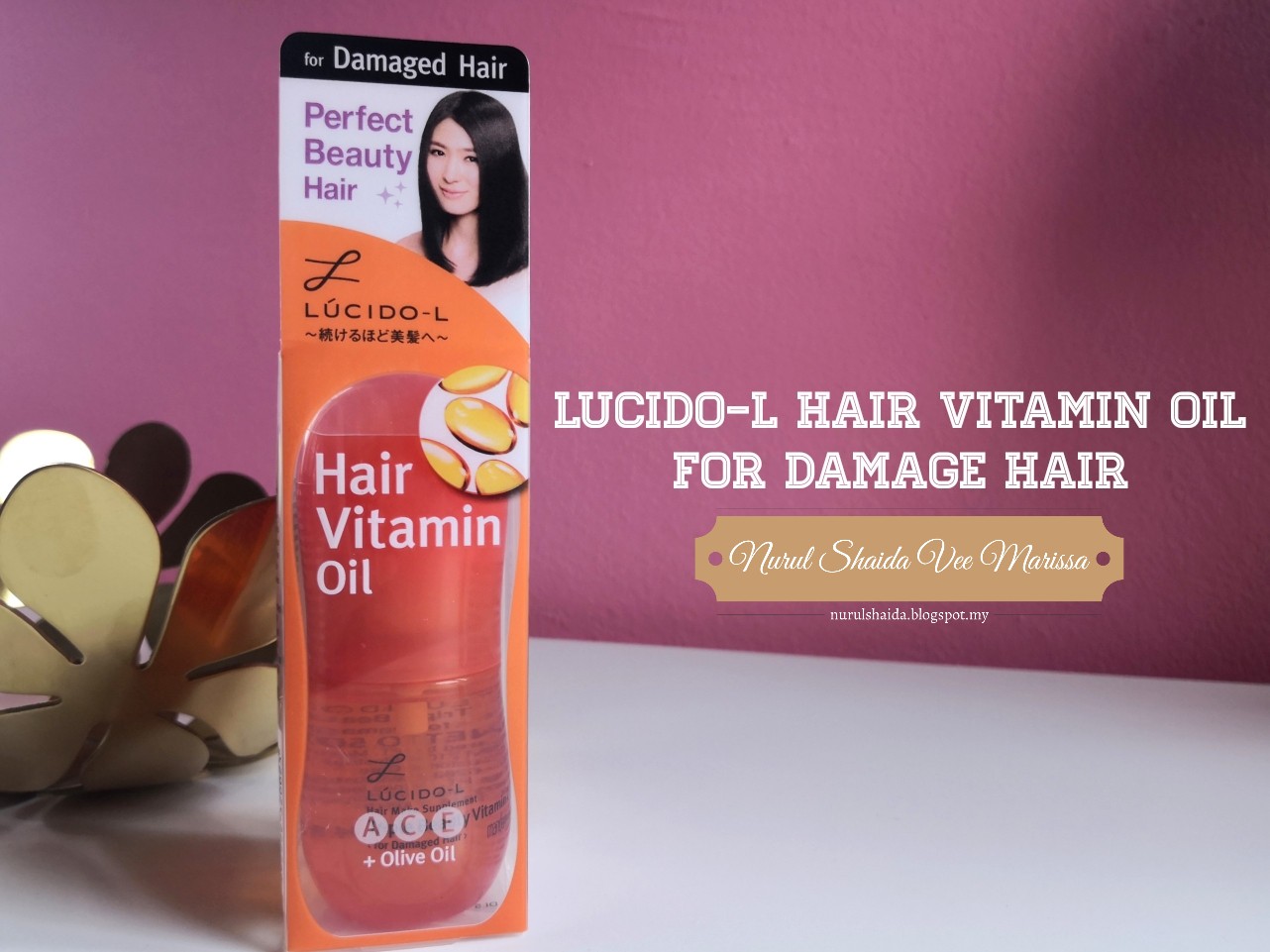 LucidoL Hair Vitamin Oil Damaged Hair [Review] Nurul Shaida Vee