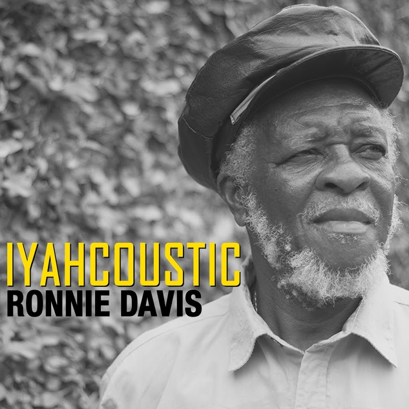 ROOTSBLOGSPOT : Ronnie Davis-Iyahcoustic 2016