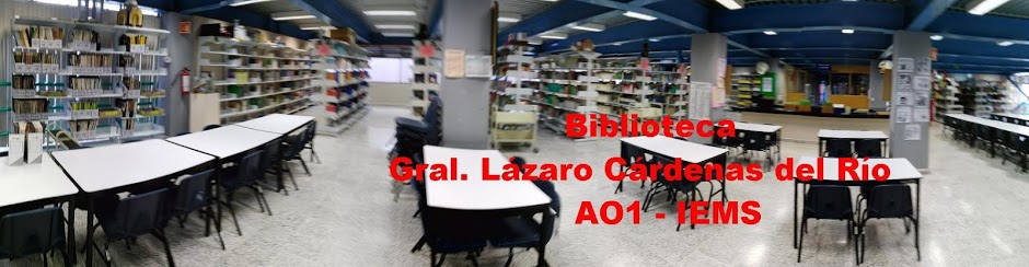 Biblioteca "Gral. Lázaro Cárdenas del Río" IEMS -AO1