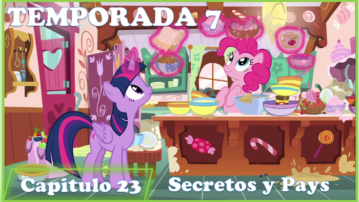 My Little Pony Temporada 7 Capitulo 23 Secretos y Pays Español Latino