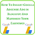 How to Insert Adsense Ads in Blogspot (Blogger) Blog