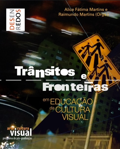 Trânsitos e Fronteiras em Educação da Cultura Visual