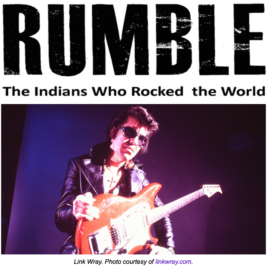 2017 Sundance RUMBLE THE INDIANS WHO ROCKED THE WORLD World Premiere