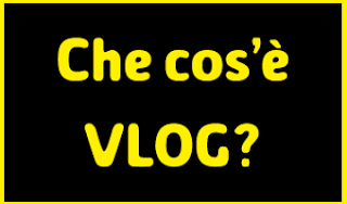 Che cos'è VLOG?