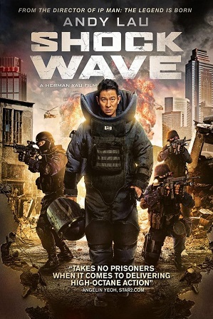 Shock Wave (2017) 350MB Full Hindi Dual Audio Movie Download 480p Bluray Free Watch Online Full Movie Download Worldfree 9xmovies