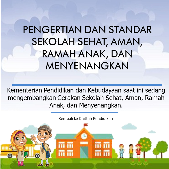 Khitah Pendidikan Lombok Utara Pengertian Dan Standar Sekolah Sehat Aman Ramah Anak Dan Menyenangkan