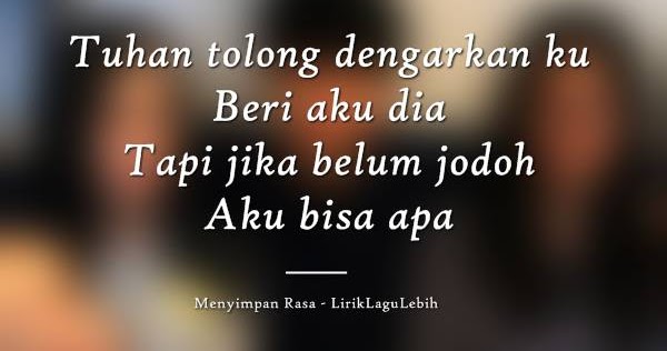 Lirik Lagu Menyimpan Rasa Devano Danendra Liriklagulebih