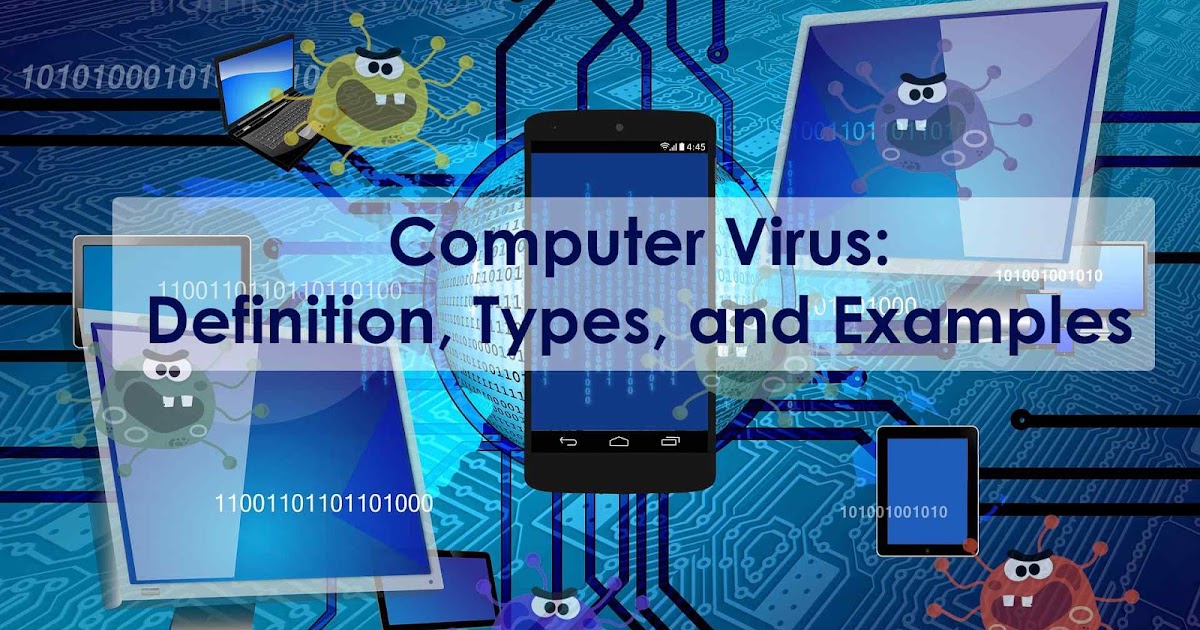 Computer Virus Definition, Types, and Examples