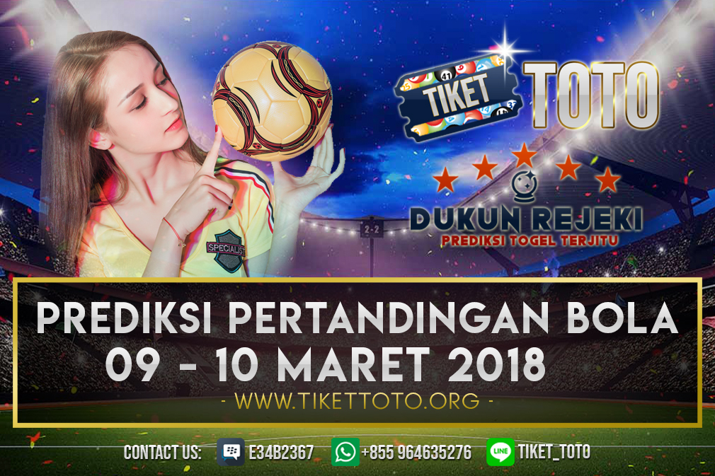 PREDIKSI PERTANDINGAN BOLA 09 – 10 MARET 2019