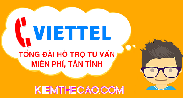 Các số tổng đài Viettel gọi miễn phí 24/7, viettel, kiem the cao, kiếm tiền online