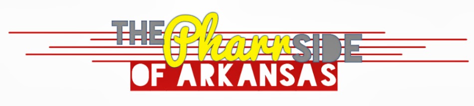 The Pharr Side of Arkansas