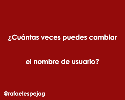 cuantas veces puedes cambiar el nombre de usuario cuantas veces puedes cambiar el nombre de usuario