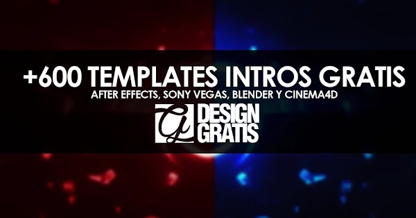 +600 templates gratis After Effects, Sony Vegas, Blender y Cinema4D de intros +600 templates gratis After Effects, Sony Vegas, Blender y Cinema4D de intros