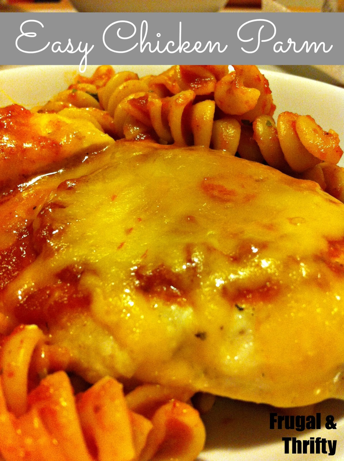 Frugal & Thrifty Chicken Parm Recipe