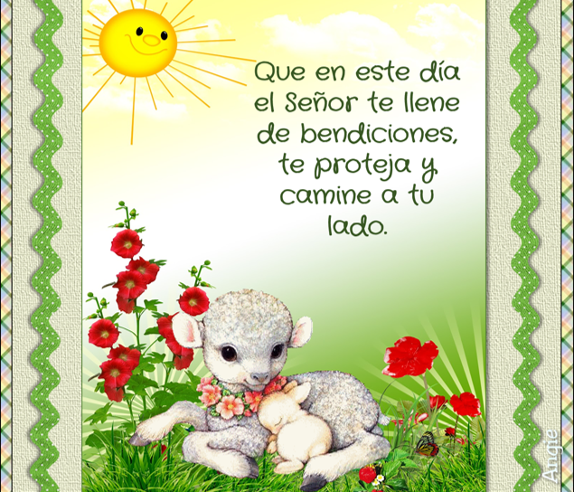 MENSAJITOS ILUSTRADOS: QUE EN ESTE DÍA EL SEÑOR TE LLENE...