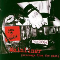 [1995] - Mainliner - Wreckage From The Past