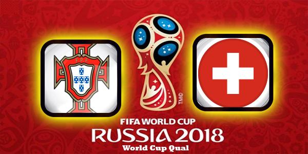 Portugal vs Switzerland: Preview and Predictions World Cup Qual UEFA 10-10-2017 Portugal vs Switzerland: Preview and Predictions World Cup Qual UEFA 10-10-2017