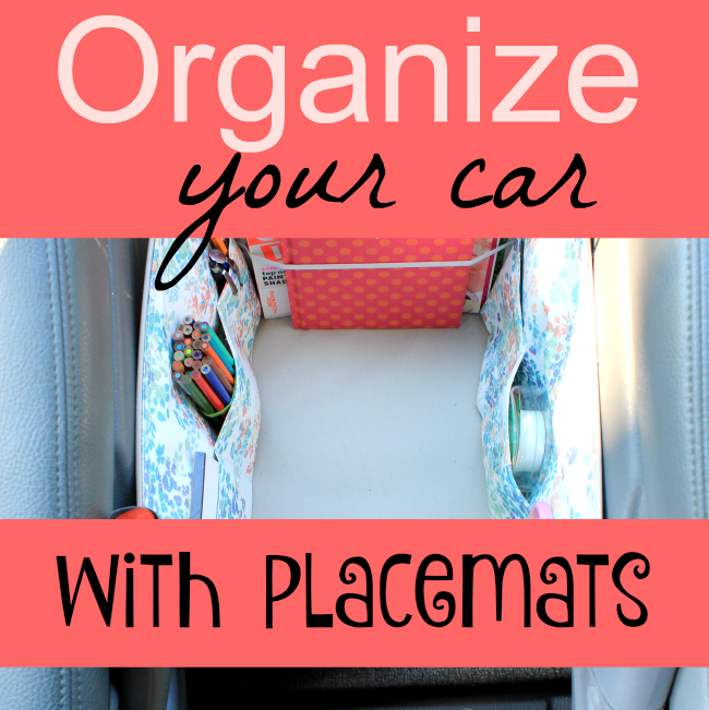 Organize Your Car with Placemats DIY Crafts a la Mode Bloglovin’