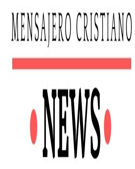 Noticias Mensajero Cristiano 