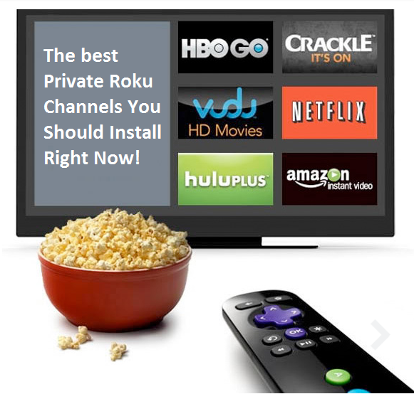 Best Private Roku Channels You Should Install Right Now! Roku Channels 2019