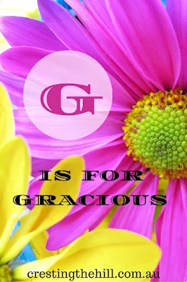 The A-Z of Positive Personality Traits - G is for Gracious