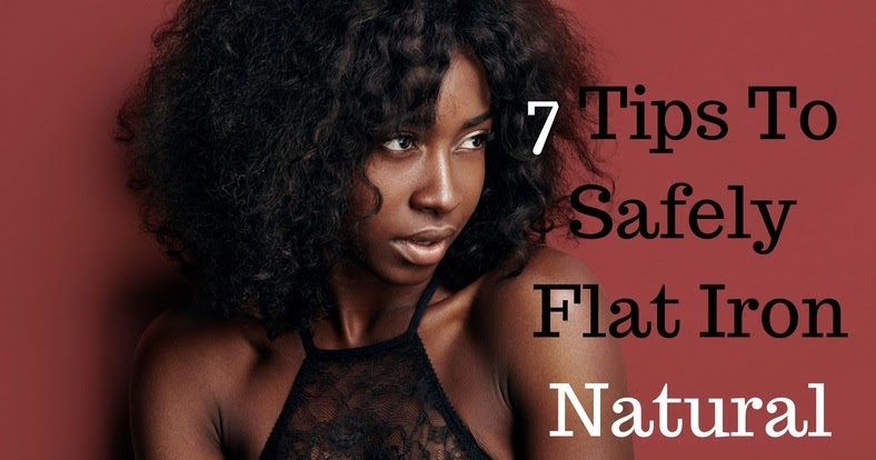 Best Way To Flat Iron Natural Hair Best Way To Flat Iron Natural Hair