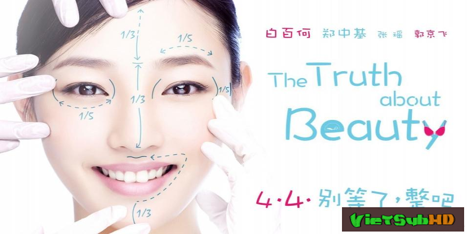 Phim Nhật kí chỉnh sửa nhan sắc VietSub HD | The Truth About Beauty 2014