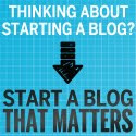 HOW TO WRITE A BLOG THAT MATTERS.