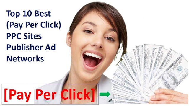 Top 10 Best (Pay Per Click) PPC Sites Publisher Ad Networks - How to