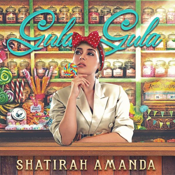 Shatirah Amanda - Gula Gula