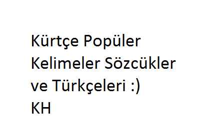 kh kurtce populer kelimeler sozcukler ve turkceleri