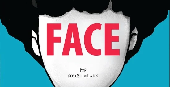 Face, de Rosario Villajos