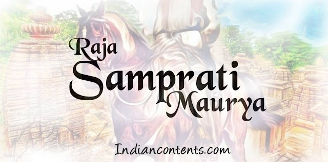 Samprati Maurya - Second successor king after Ashoka Maurya