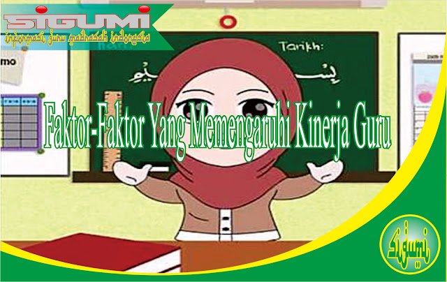 FaktorFaktor Yang Memengaruhi Kinerja Guru  File Revisi