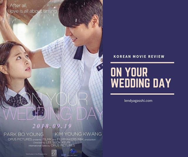Kesan Menonton Film Korea On Your Wedding Day