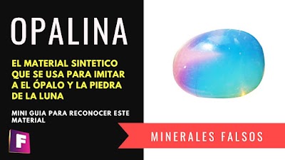 Que es la opalina ? mini guia para diferenciarla del opalo y piedra de la luna