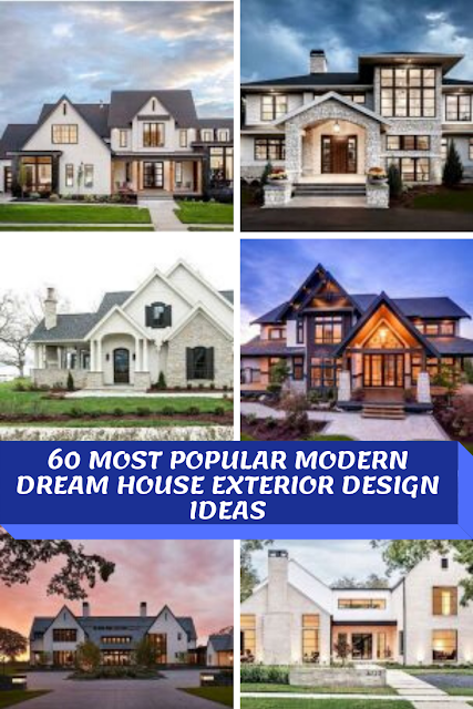 60 MOST POPULAR MODERN DREAM HOUSE EXTERIOR DESIGN IDEAS