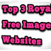 Top 3 Royalty Free Images Sites 2019