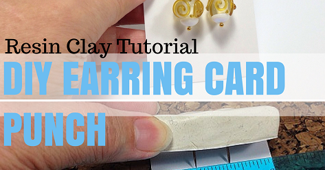 Resin Clay Earring Card Punch Tutorial / The Beading Gem