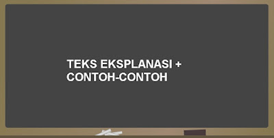 30+ Contoh Teks Eksplanasi Yang Baik dan Benar (Terbaru ...