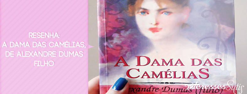 a dama das camelias - 1ªed.(2008) - Livro